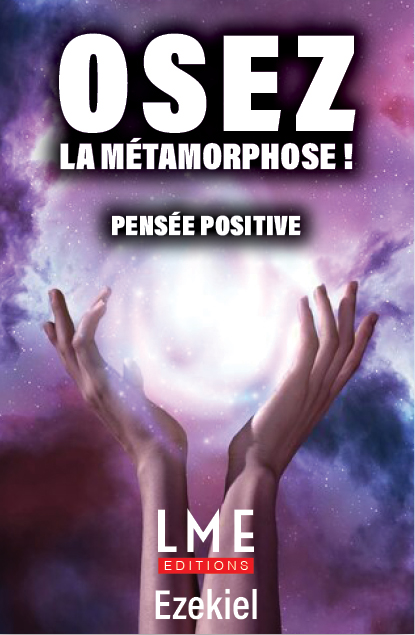 Osez la méthamorphose - Pensée positive